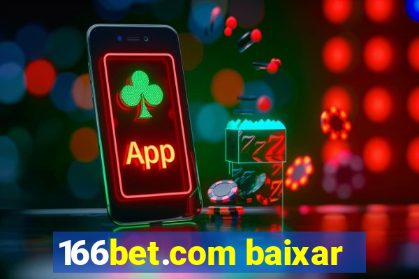 166bet.com baixar